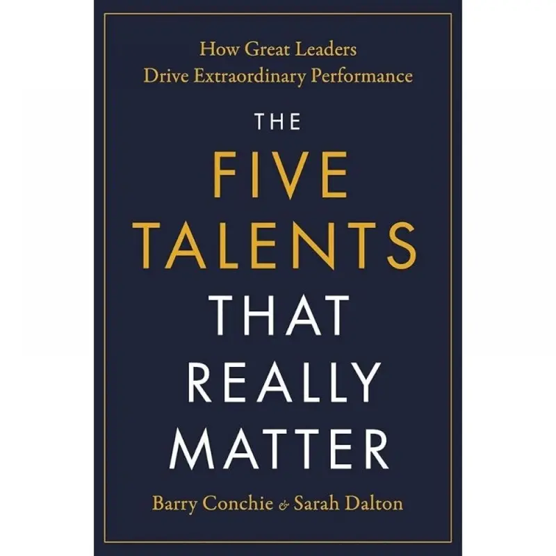 The Five Talents That Really Matter: Identifying And Developing Your Core Strengths By Barry Conchie (Isbn 9780306836381) 1