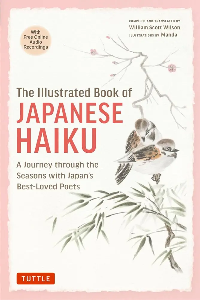 The Illustrated Book Of Japanese Haiku: Classic Poems With Commentary – Manda 1