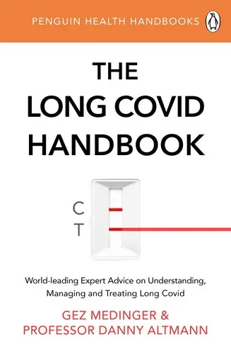 The Long Covid Handbook: Practical Strategies For Recovery And Resilience 1