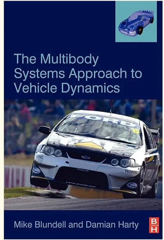 The Multibody Systems Approach To Vehicle Dynamics By Blundell – Applied Mechanics Resource (Isbn 9780080473529) 1