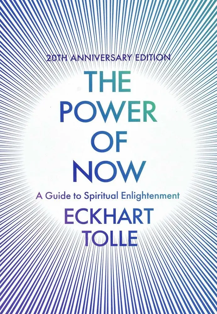 The Power Of Now: A 20Th Anniversary Edition – Eckhart Tolle’S Guide To Present-Moment Awareness 1