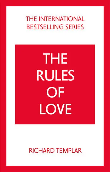 The Rules Of Love (4Th Edition): Timeless Principles For Meaningful Relationships 1