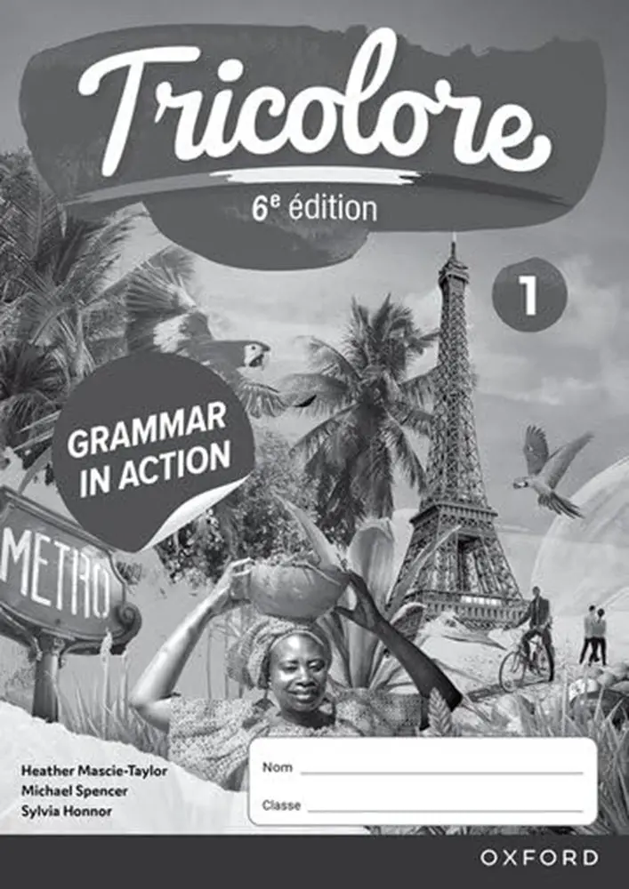 Tricolore 6E Edition Grammar In Action Workbook 1 (French) – Mascie-Taylor, Oxford – Isbn 9781382045230 1