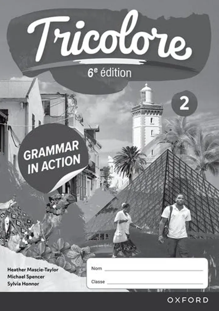 Tricolore 6E Edition Grammar In Action Workbook 2 (French) – Mascie-Taylor, Oxford – Isbn 9781382045278 1