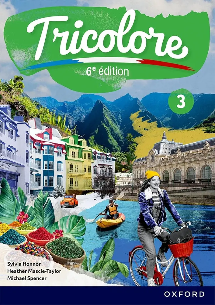 Tricolore 6E Edition Student Book 3 (French) – Mascie-Taylor, Oxford – Isbn 9781382045339 1