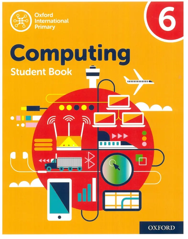 Wadi Sofia: Oxford International Computing Student Book 6 – Curriculum-Aligned Digital Literacy Resource – Isbn 9780198497844 1