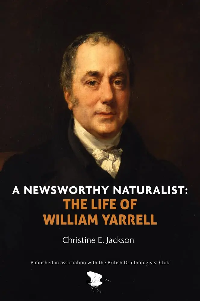 William Yarrell: A Biography Of The Pioneering British Naturalist 1